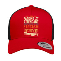 Parking Lot Attendant I'm A Parking Lot Attendant Retro Trucker Cap | Artistshot