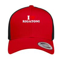 I Love Rigatoni Italian Food Rigatoni Retro Trucker Cap | Artistshot