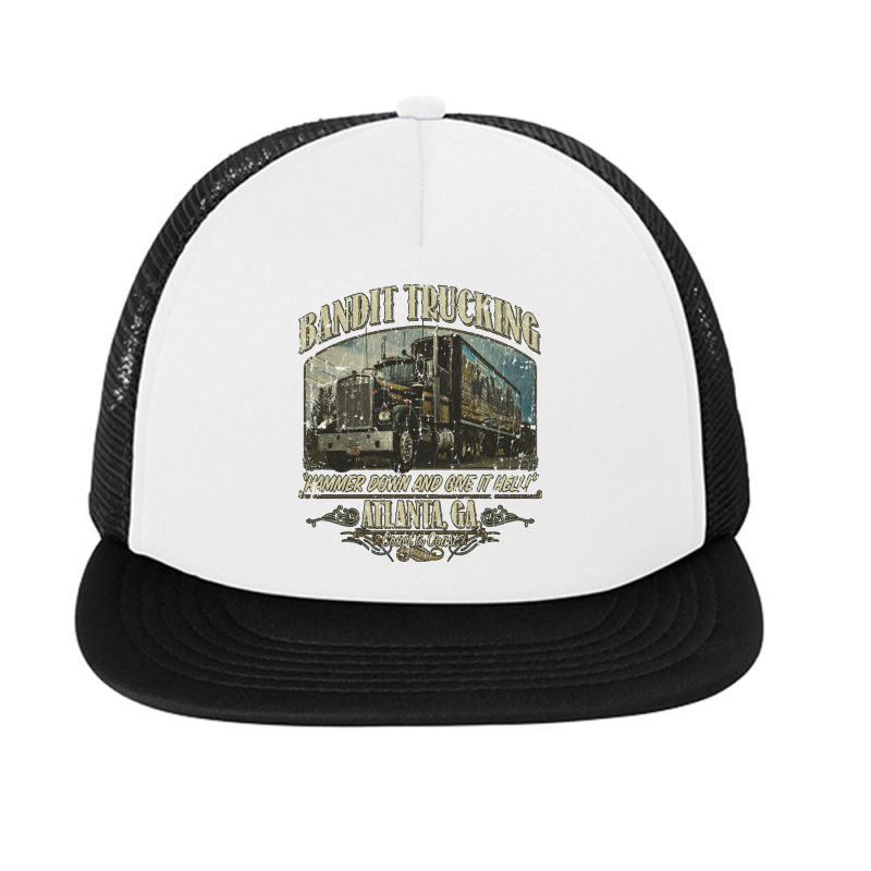 Bandit Trucking, The Bandit Trucking, Bandit, Trucking, Bandit Truckin Foam Snapback hat by SHBNBF7 | Artistshot