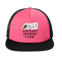 That Was The Greatest Night In The History Of Television._quot_ Foam Snapback Hat | Artistshot