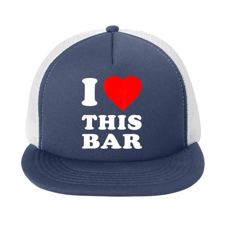 I Love This Bar Foam Snapback hat by Mata Gibson | Artistshot