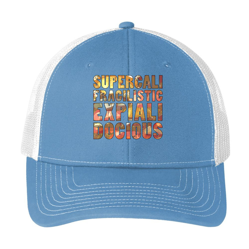 Supercalifragilisticexpialidocious T Shirt Pa Trucker Cap by cm-arts | Artistshot