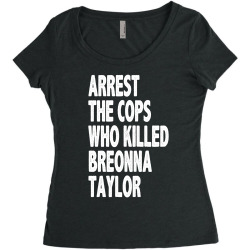 Arrest the cops who killed Breonna Women's Triblend Scoop T-shirt | Artistshot