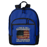 This Is The Government Our Founders Warned Us About Basic Backpack | Artistshot