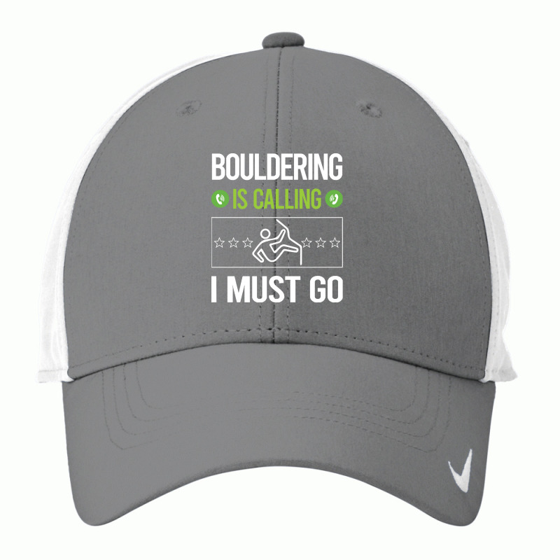 Bouldering T Shirtit Is Calling I Must Go Bouldering Rock Climbing T S Nike Dri-fit Cap | Artistshot