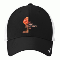 Black History Month  Not Today Nat Turner 1831 Video Games Character Nike Dri-fit Cap | Artistshot