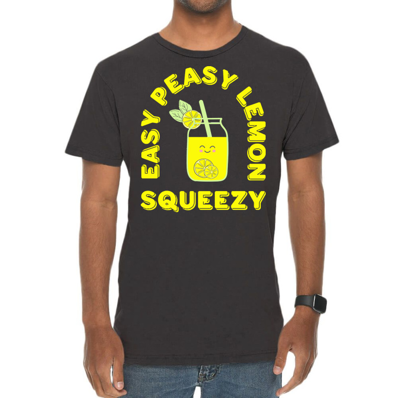 Lemon T  Shirt Easy Peasy Lemon Squeezy Summertime Lemonade Lover T  S Vintage T-Shirt by jaycee32830 | Artistshot