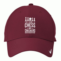 The Game Is Chess Not Checkers Grandmaster Gift Nike Dri-fit Cap | Artistshot