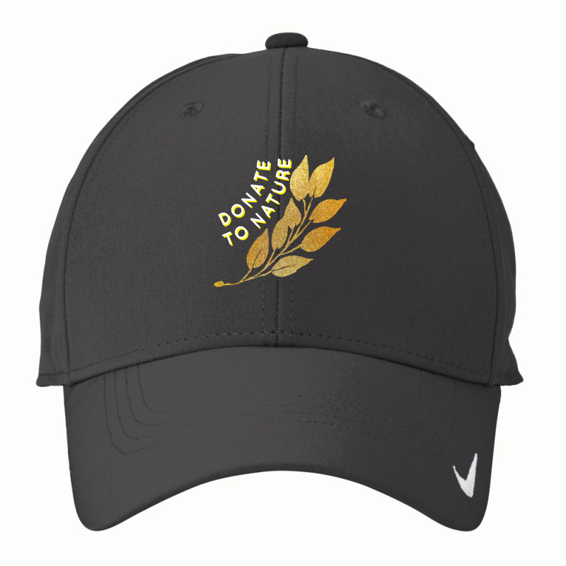 Donate To Nature T  Shirt Protect Nature T  Shirt Nike Dri-FIT Cap by edgegasbag | Artistshot