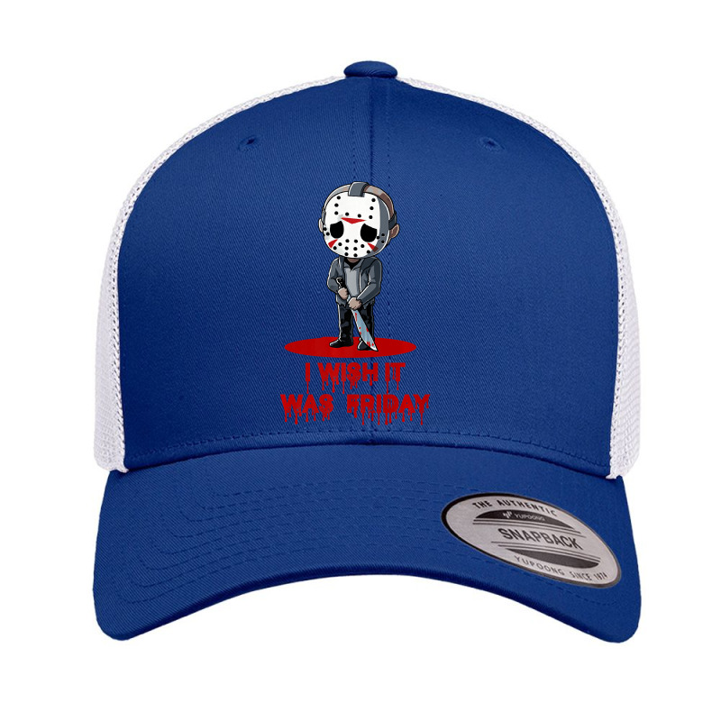 Funny Horror Humor I Wish It Was Friday Serial Killer Gift Premium Retro Trucker Cap by cm-arts | Artistshot