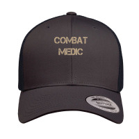 Combat Medic Dad Combat Medic Sister Combat Medic Grandma Combat Medic Retro Trucker Cap | Artistshot