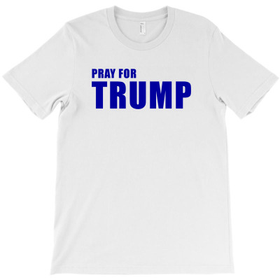 Pray For Trump T-shirt Designed By Djauhari.