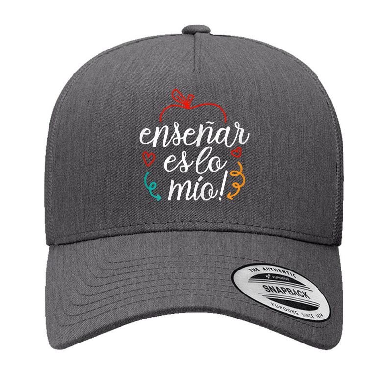 Womens Ensenar Es Lo Mio Playera Bilingual Spanish Teacher Yupoong Trucker Cap by liqualyfu | Artistshot