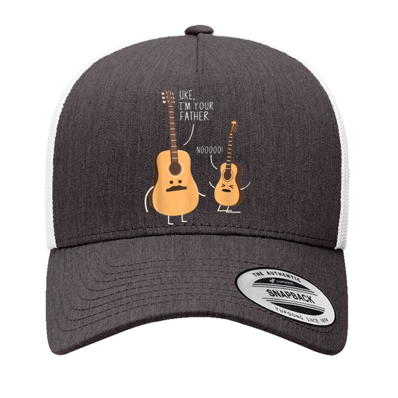 Uke I_m Your Father, Guitar Said Funny Gift For Men Women Yupoong Trucker Cap by cm-arts | Artistshot