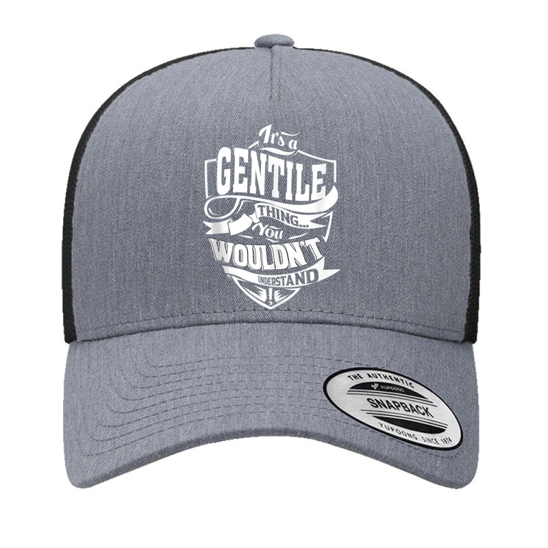 It's A Gentile Thing Gifts Tank Top Yupoong Trucker Cap by cm-arts | Artistshot