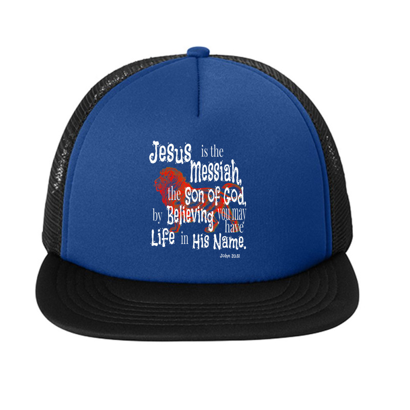 John 2031 Wild Vbs Jesus Is Messiah Foam Snapback hat by thangdinhsinhelf | Artistshot