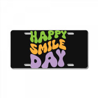 Happy Smile Day License Plate | Artistshot