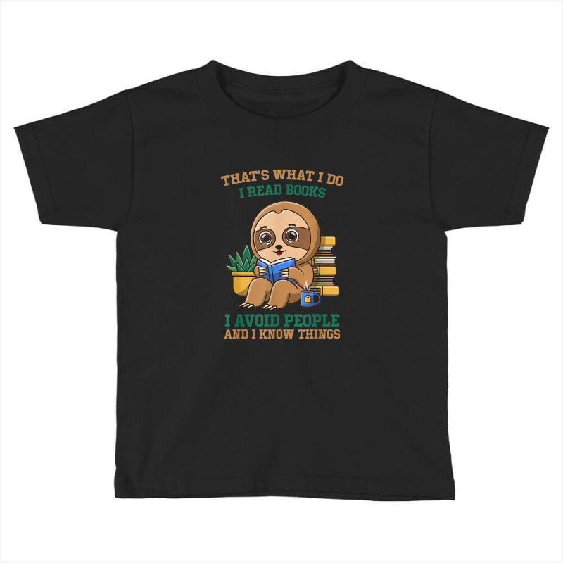 I Read Books I Avoid People And I Know Things, Reading Sloth Toddler T-shirt by ThienThuong | Artistshot