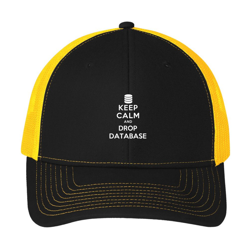 Keep Calm And Drop Database Pa Trucker Cap by CindyBriner | Artistshot