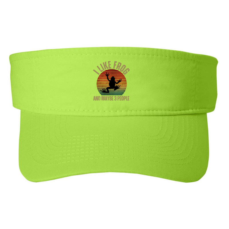 I Like Frog And Maybe 3 People T  Shirt I L I K E F R O G A N D M A Y Fashion Visor by cm-arts | Artistshot