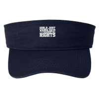 Girls Just Wanna Have Fundamental Rights Feminism Fashion Visor | Artistshot