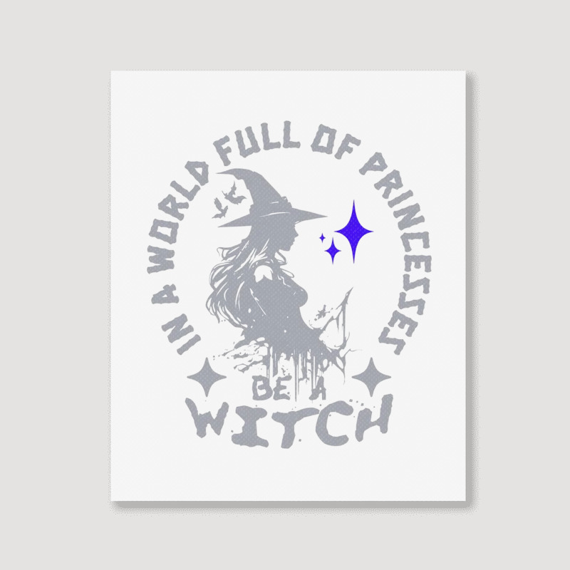 Be A Witch Portrait Canvas Print by New Nice Shirt | Artistshot