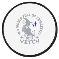 Be A Witch Round Patch | Artistshot