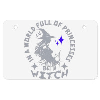 Be A Witch Atv License Plate | Artistshot