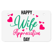 Wife Appreciation Day Atv License Plate | Artistshot