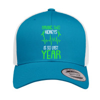 Having Two Kidneys Is So Last Year Organ Donation Awareness T Shirt Retro Trucker Cap | Artistshot