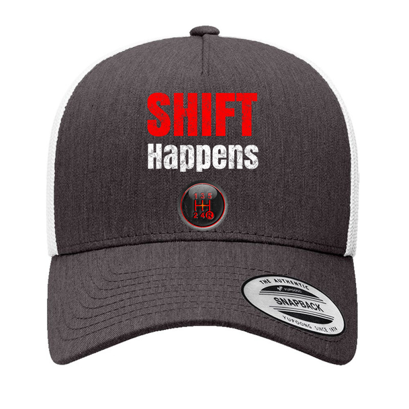 Funny Car Guy Gift Shift Happens Manual Transmission Vintage Pullover Yupoong Trucker Cap by cm-arts | Artistshot