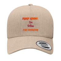 Tim Dillon Step Aside, Incoming Fan Yupoong Trucker Cap | Artistshot