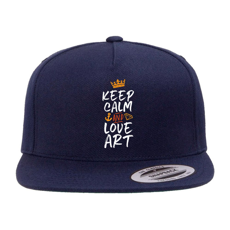 Keep Calm And Love Art Cool For Creative Artist 5 panel snapback cap by Mello Greenwood | Artistshot