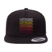 Latrobe, Pa Vintage Style Pennsylvania 5 Panel Snapback Cap | Artistshot