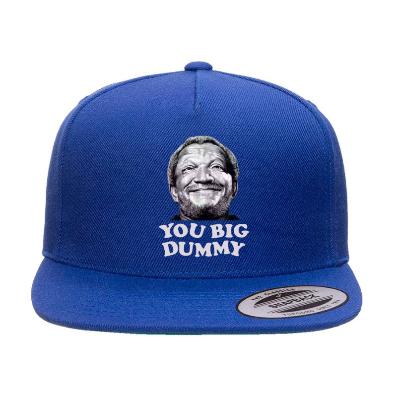 Funny You Big Dummy-ttinu 5 panel snapback cap by Kanjolen689 | Artistshot