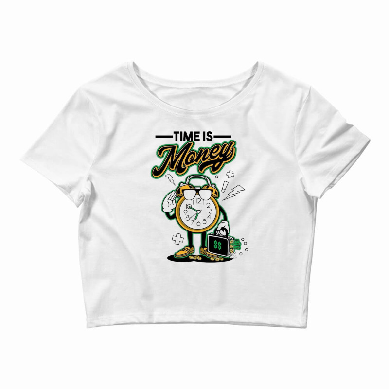 Time Is Money Crop Top by New Nice Shirt | Artistshot