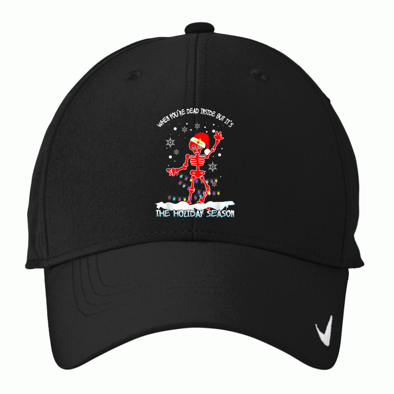 Skeleton When You’re Dead Inside But It’s The Holiday Season Nike Dri-FIT Cap by Scarlets | Artistshot