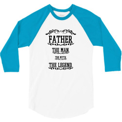 the man  the myth   the legend - father 3/4 Sleeve Shirt | Artistshot