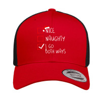 Nice Naughty I Go Both Ways Christmas List Xmas Santa Claus Retro Trucker Cap | Artistshot