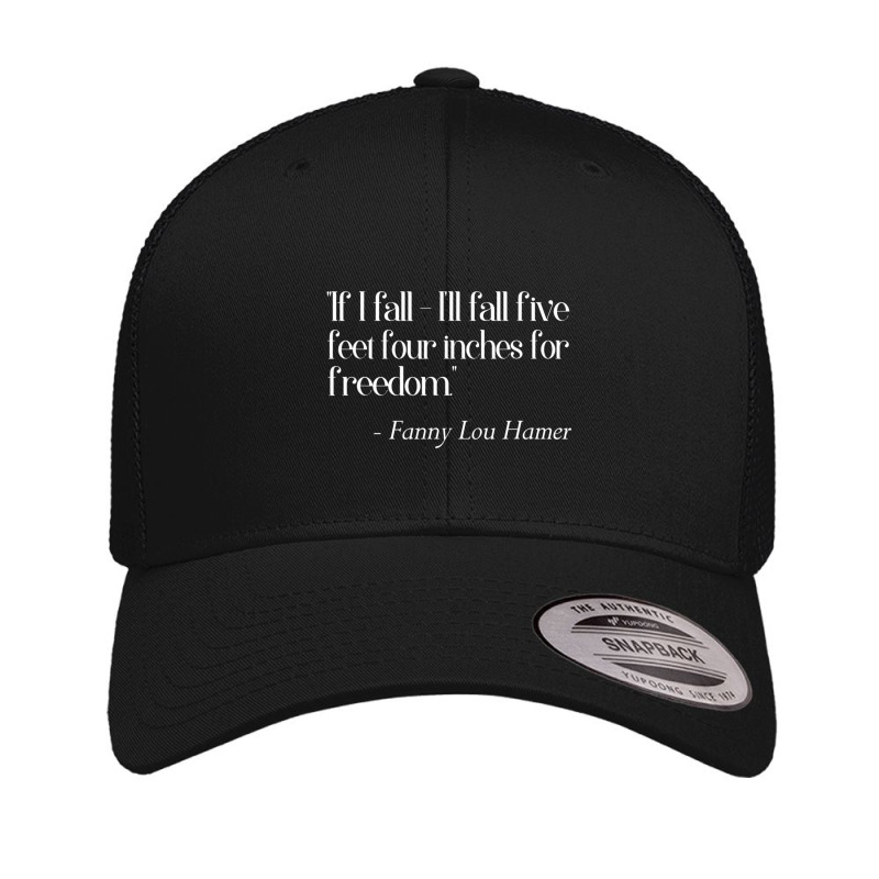 If I Fall I'll Fall For Freedom Fanny Lou Hamer Retro Trucker Cap | Artistshot