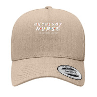 Oncology Nurse I'll Be There For You Oncology Nurse Life T Shirt Yupoong Trucker Cap | Artistshot