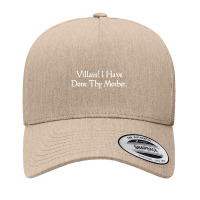 Villain I Have Done Thy Mother Shakespeare Quote Andronicus Yupoong Trucker Cap | Artistshot