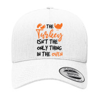 Funny Thanksgiving Gift For Pregnant Women Yupoong Trucker Cap | Artistshot