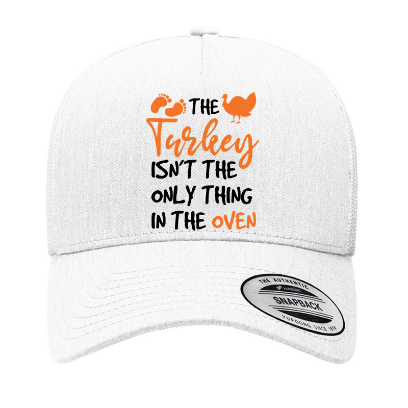 Funny Thanksgiving Gift For Pregnant Women Yupoong Trucker Cap by Kemriban527 | Artistshot