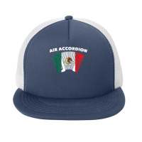 Mexican Air Accordion Instrumentalist Graphic Tee Shirt Gift T Shirt Foam Snapback Hat | Artistshot