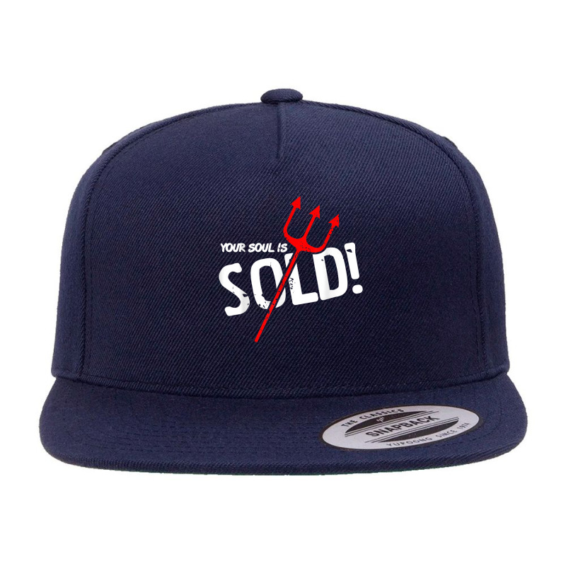 Your Soul Is Sold Funny Demon Halloween Trident Present T Shirt 5 Panel Snapback Cap | Artistshot