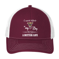 I Work Hard So My Dog Can Live A Better Life Pa Trucker Cap | Artistshot