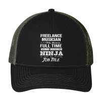 Freelance Musician T   Ninja Job Gift Item Tee Pa Trucker Cap | Artistshot