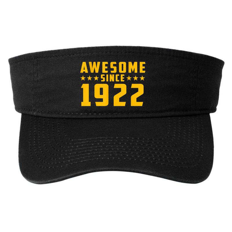 Awesome Since 1922 Birthday Fashion Visor | Artistshot