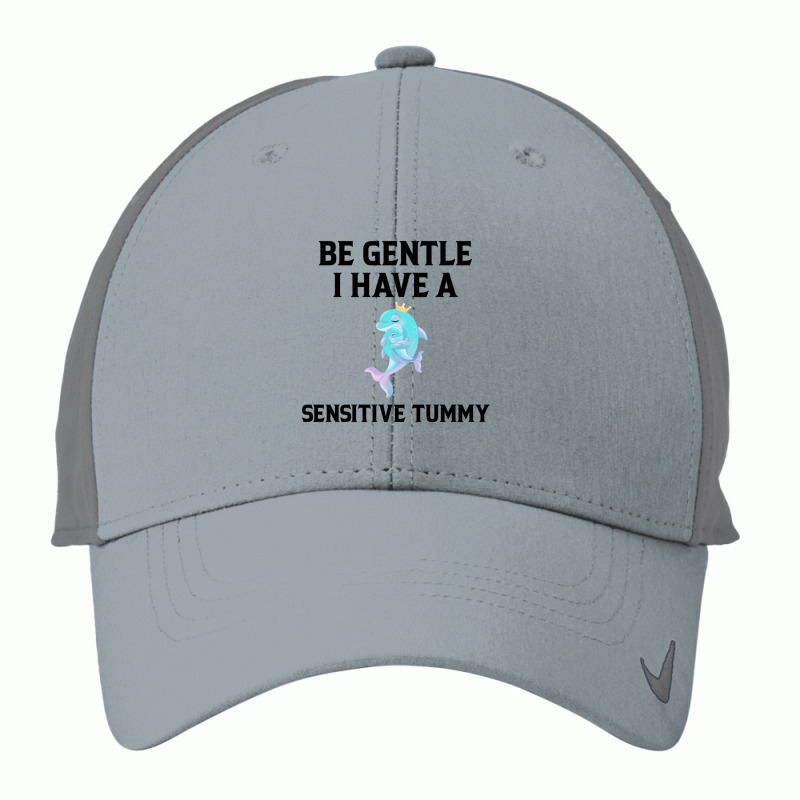 Be Gentle I Have A Sensitive Tummy (2) Nike Dri-FIT Cap by cm-arts | Artistshot